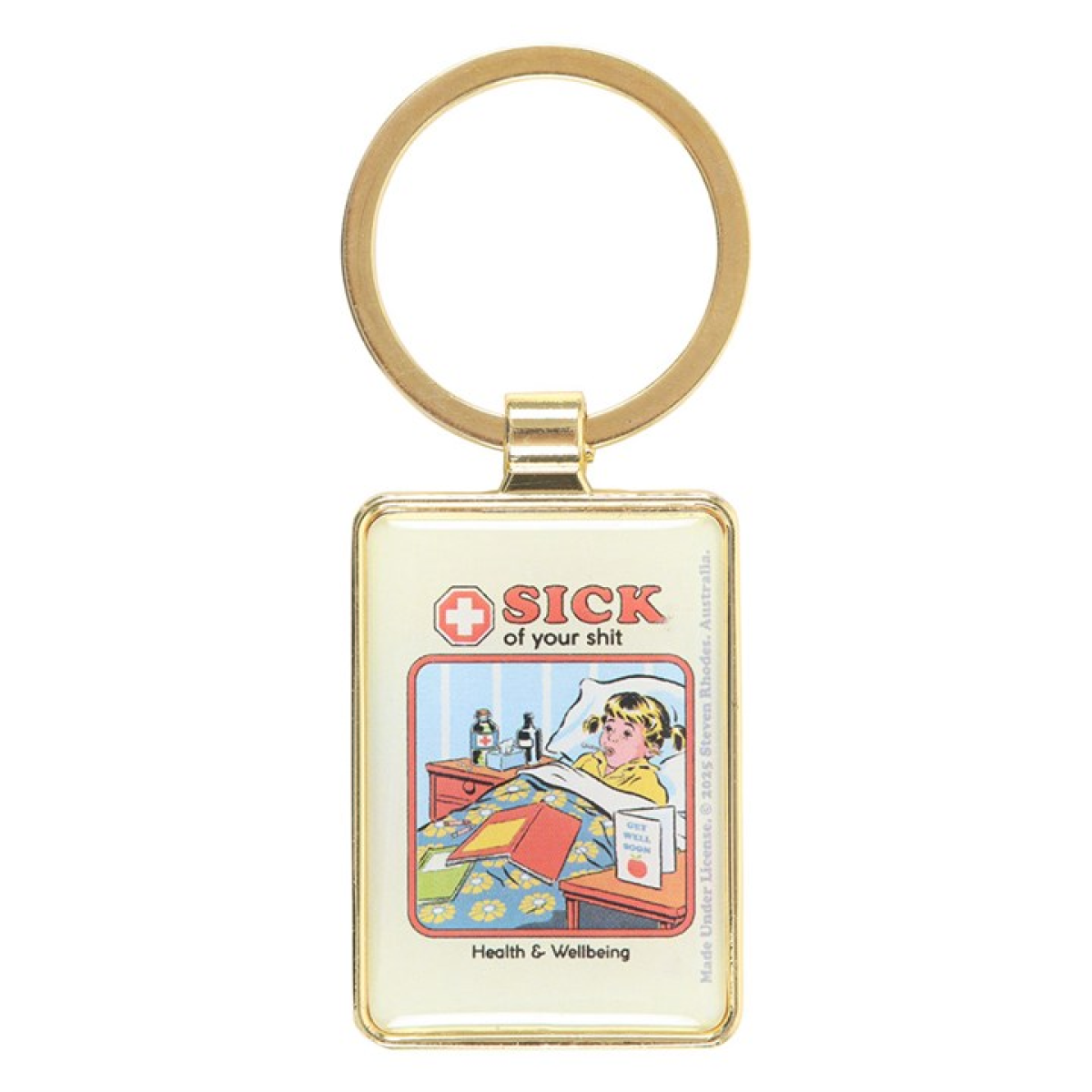 Sick of Your Shit Keyring by Steven Rhodes