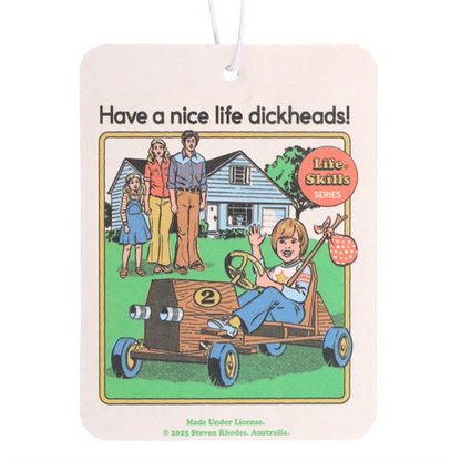 Have a Nice Life Vanilla Air Freshener by Steven Rhodes